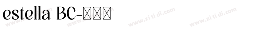 estella BC字体转换